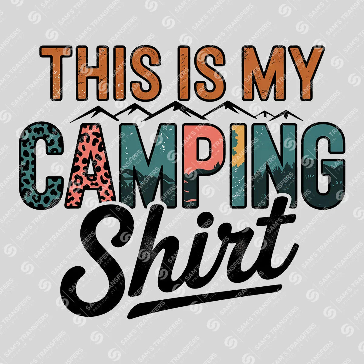 Apparel featuring a This Is My Camping Shirt-themed DTF transfer.