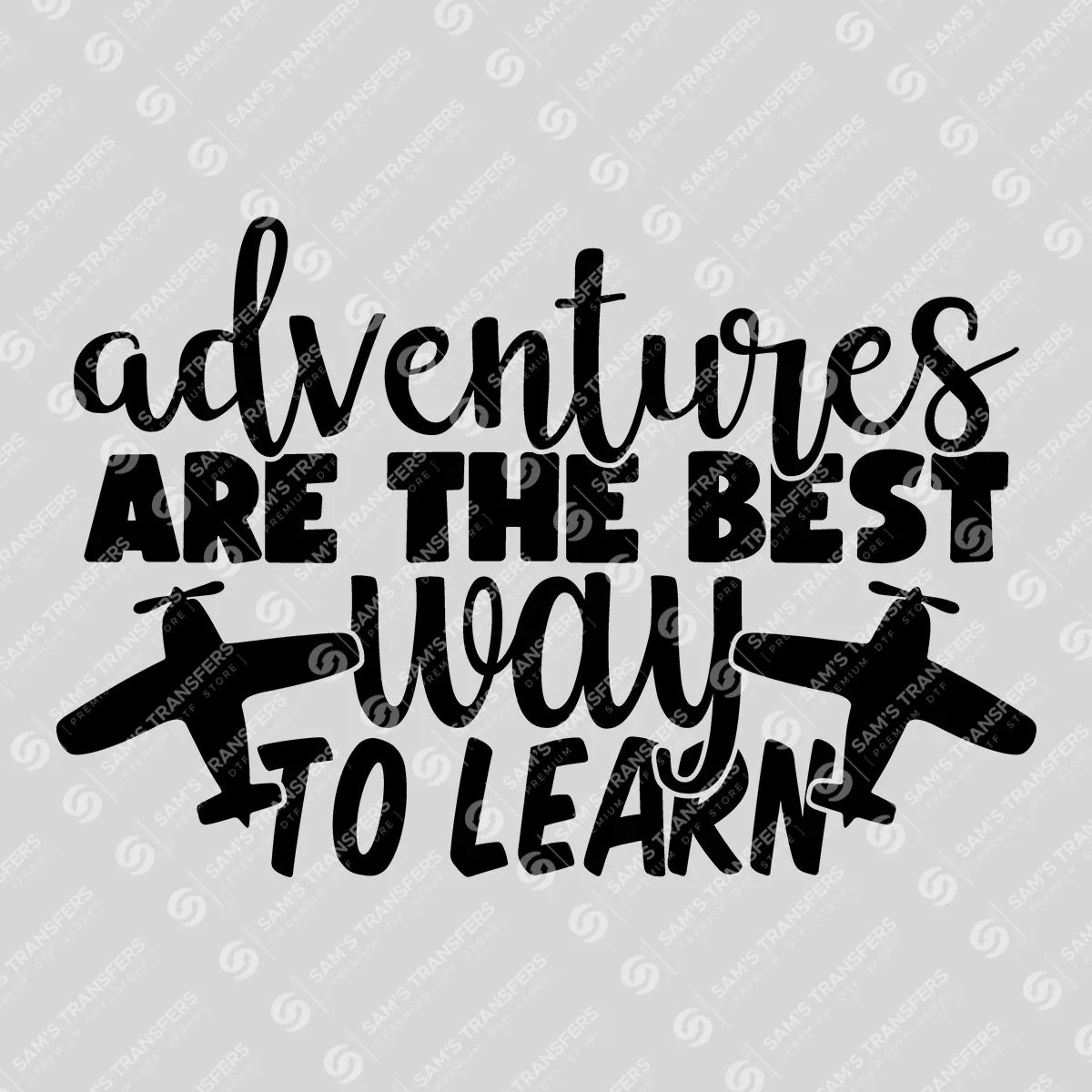 Apparel featuring a Adventures Best Way to Learn Planes-themed DTF transfer.