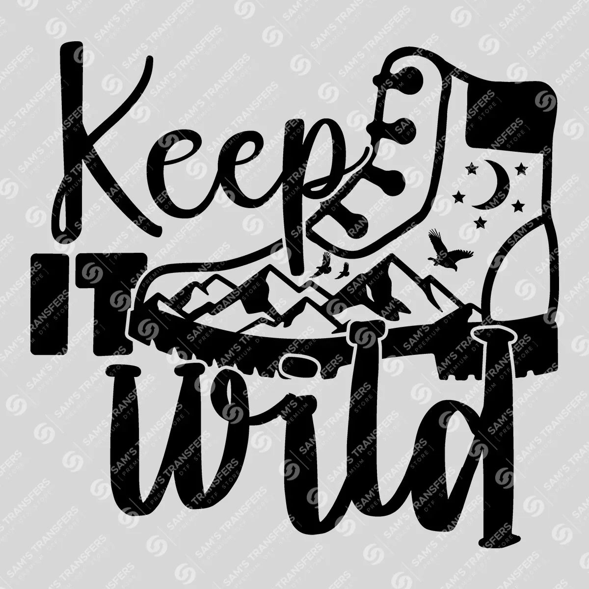 Apparel featuring a Keep It Wild Boot-themed DTF transfer.