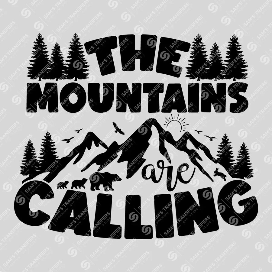 The Mountains Are Calling Bold Ready-to-Press DTF Transfer | SAT09256