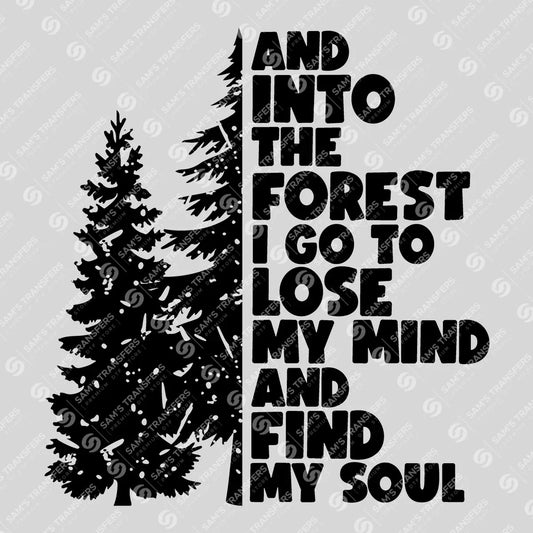 Apparel featuring a Into the Forest I Go Pines-themed DTF transfer.