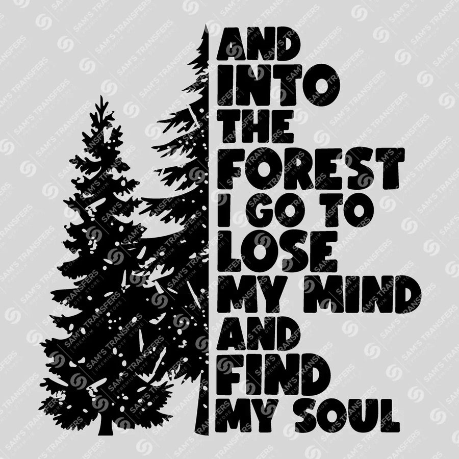 Into the Forest I Go Pines Ready-to-Press DTF Transfer | SAT09269