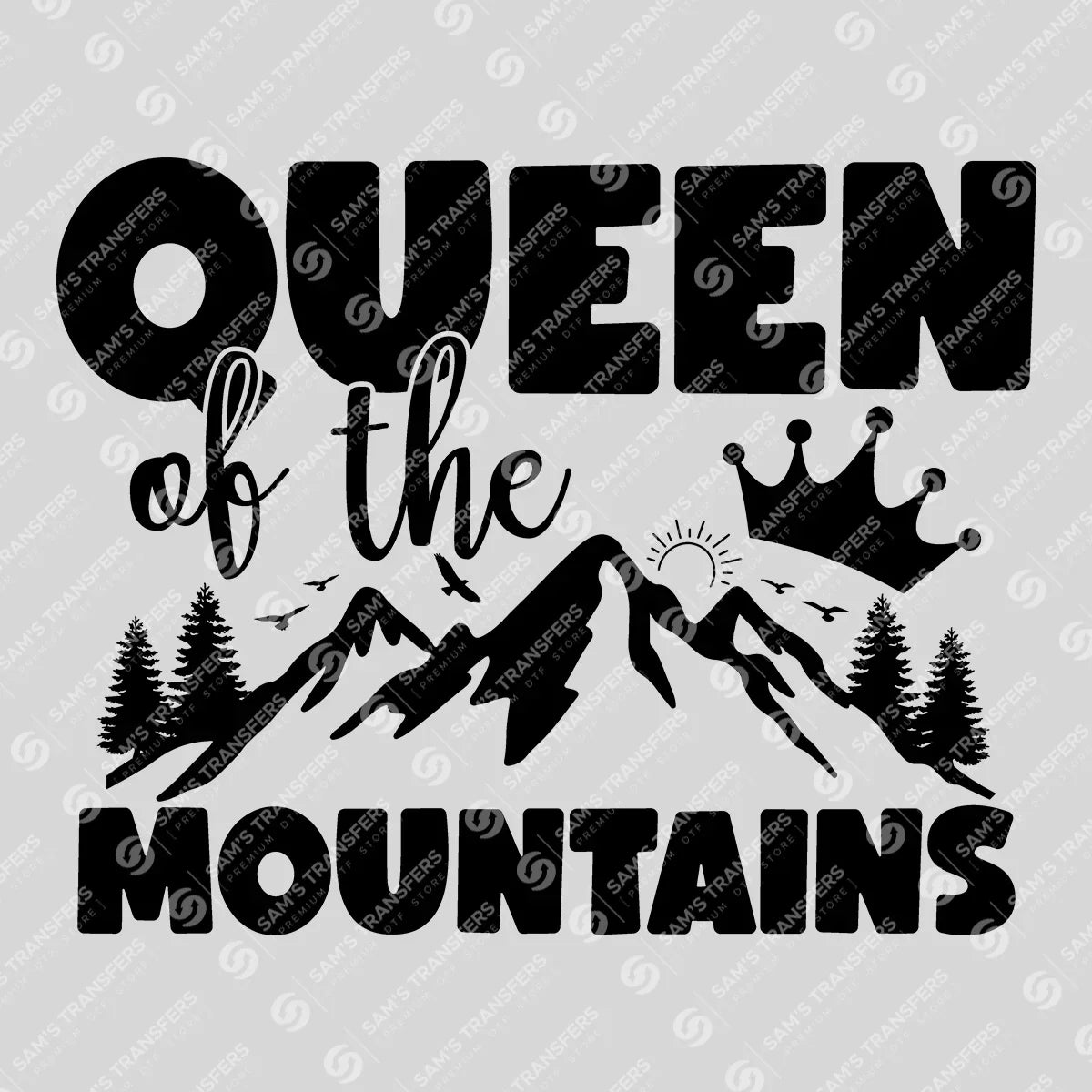 Apparel featuring a Queen of the Mountains Crown-themed DTF transfer.