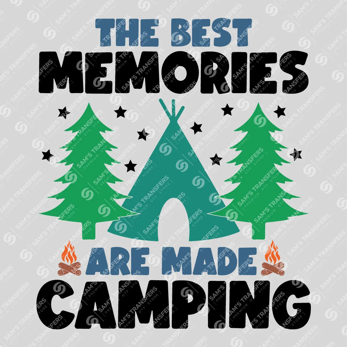 Apparel featuring a The Best Memories Are Made Camping-themed DTF transfer.