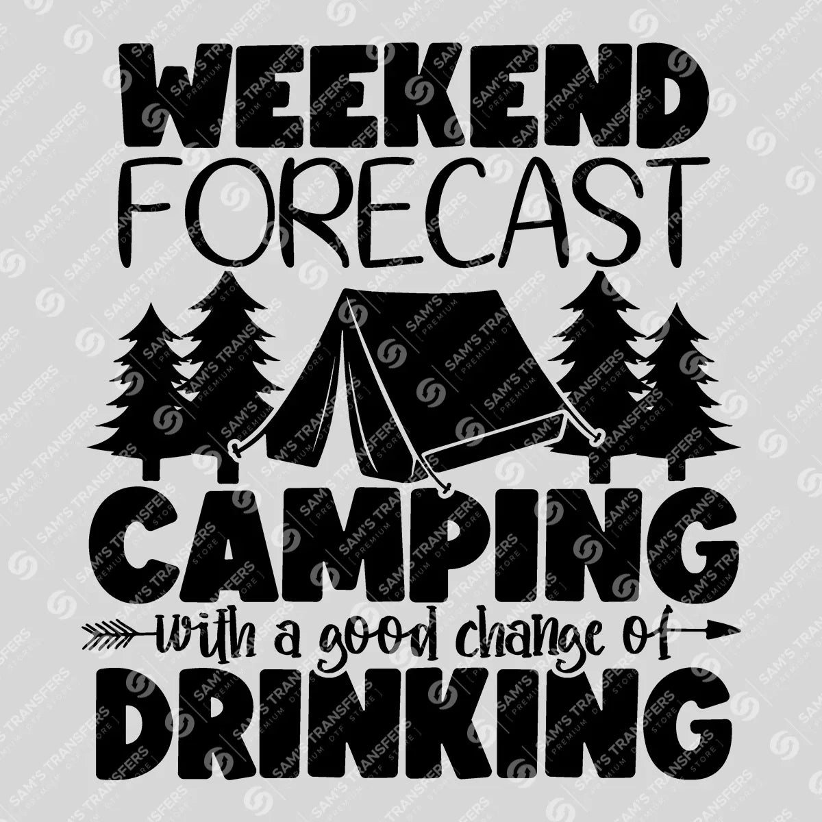 Apparel featuring a Weekend Forecast Camping-themed DTF transfer.