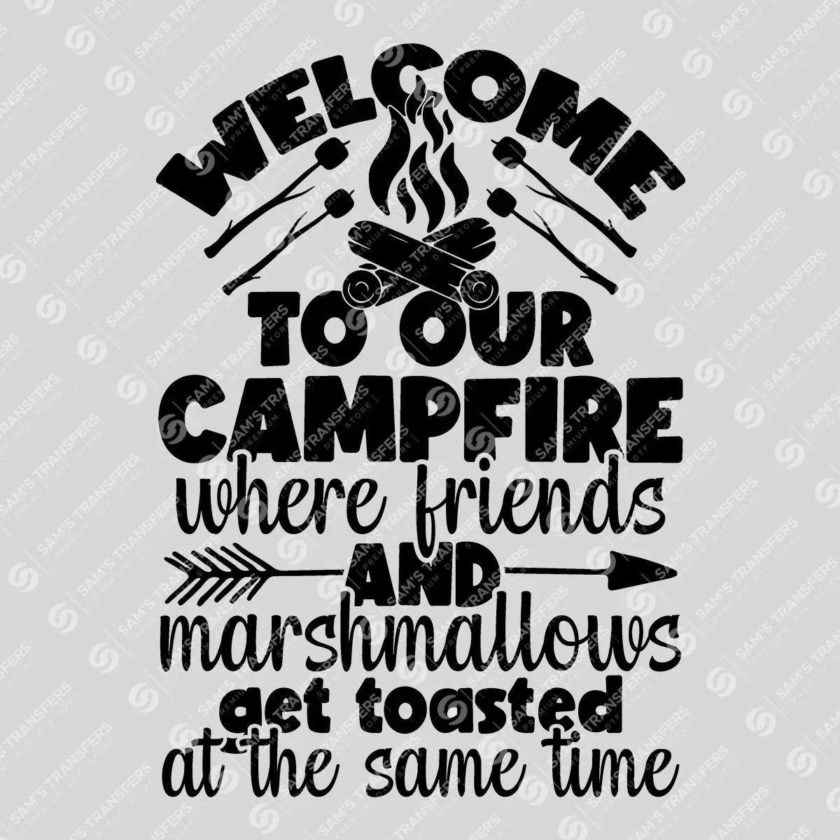 Apparel featuring a Welcome To Our Campfire-themed DTF transfer.