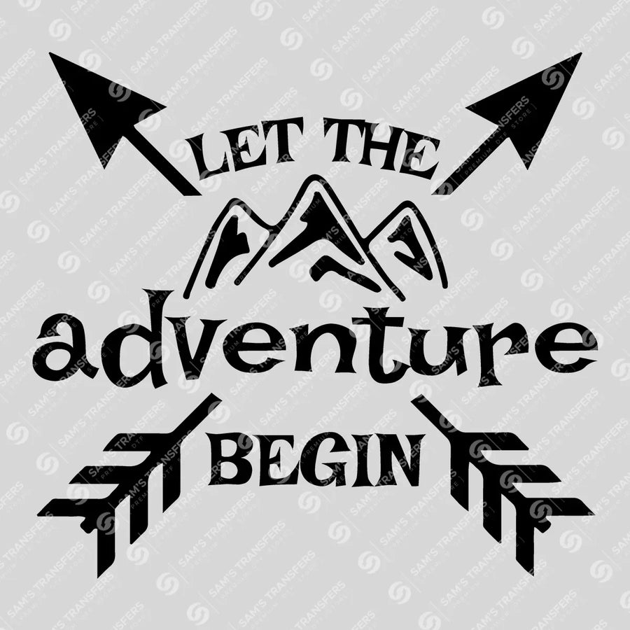 Let The Adventure Begin Ready-to-Press DTF Transfer | SAT09400