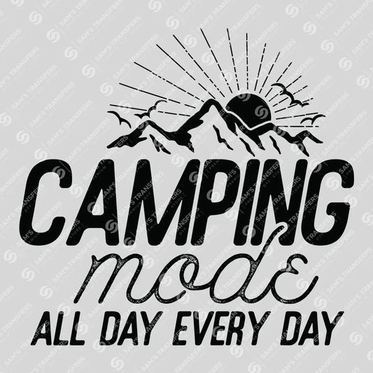 Apparel featuring a Camping Mode All Day Every Day-themed DTF transfer.