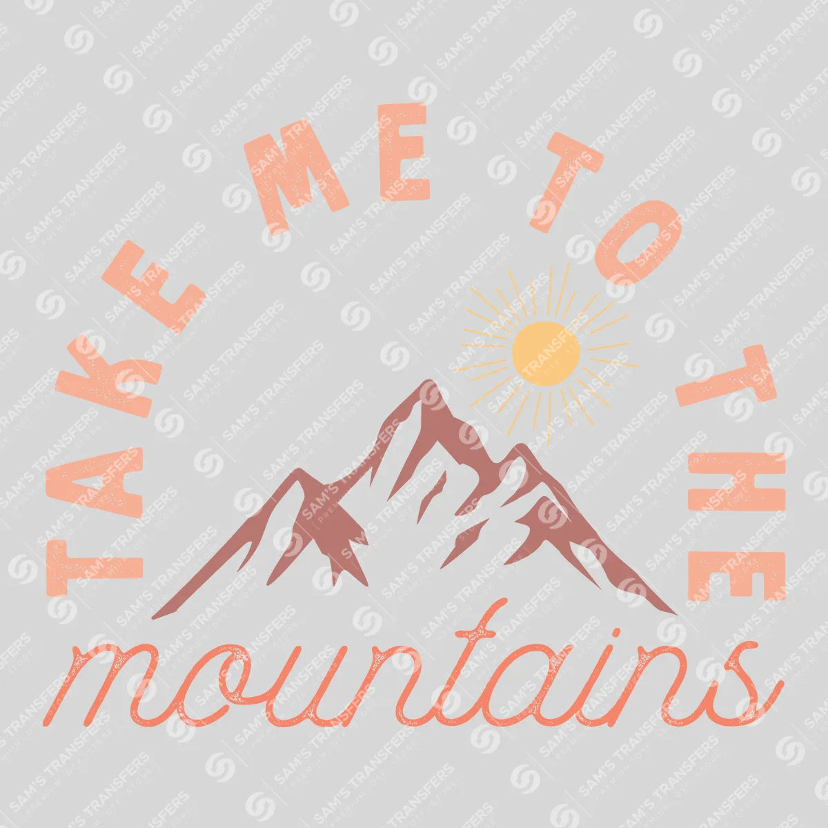 Apparel featuring a Take Me To The Mountains-themed DTF transfer.