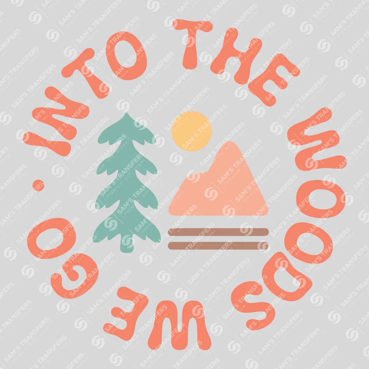 Apparel featuring a Into The Woods We Go-themed DTF transfer.