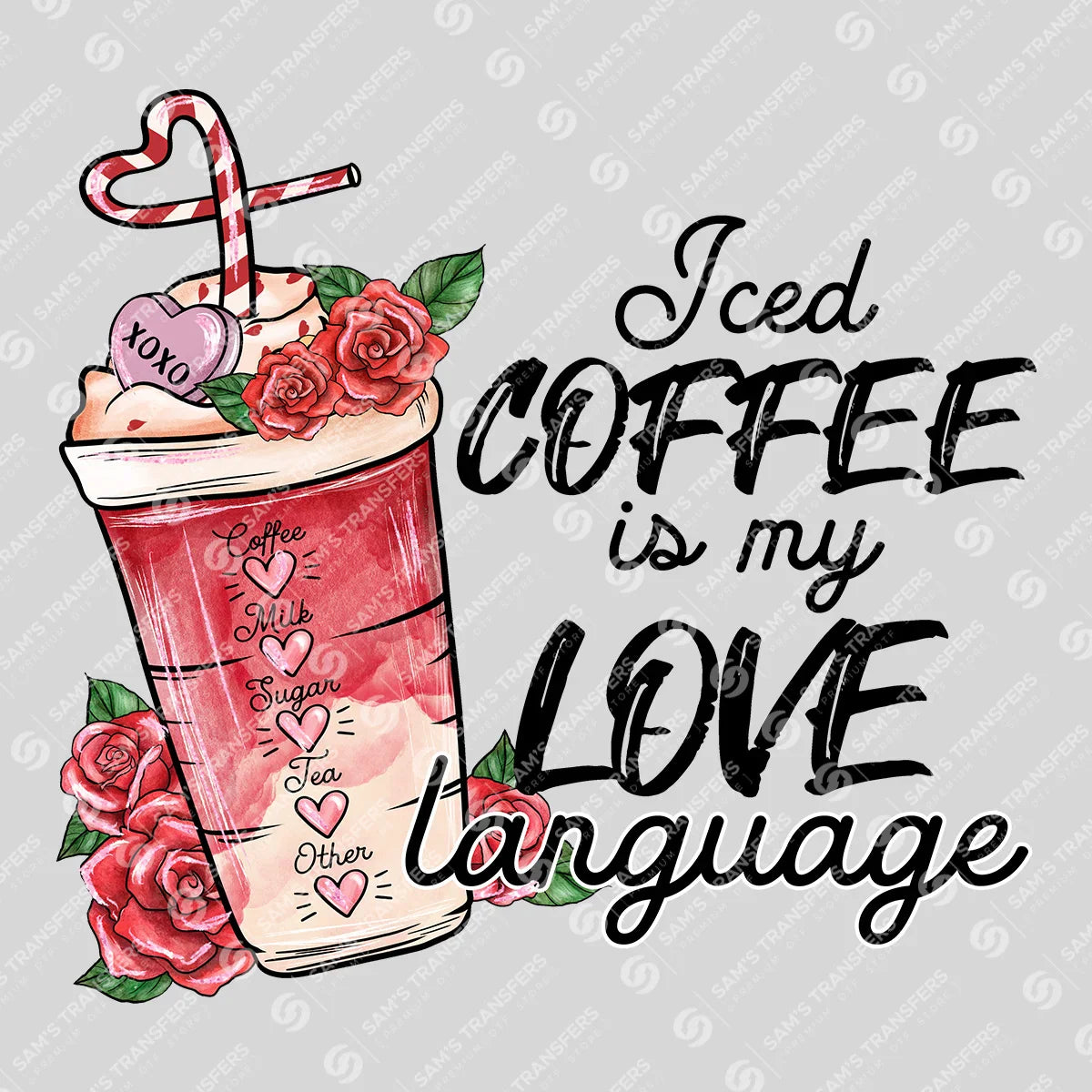 Apparel featuring a Iced Coffee Is My Love Language-themed DTF transfer.