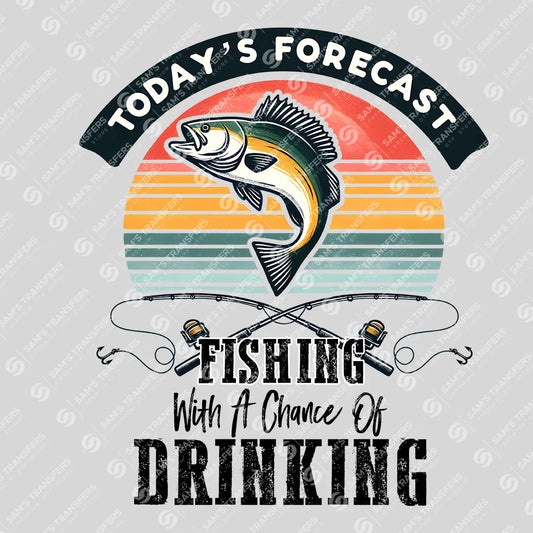 Apparel featuring a Today's Forecast Fishing With A Chance Of Drinking-themed DTF transfer.