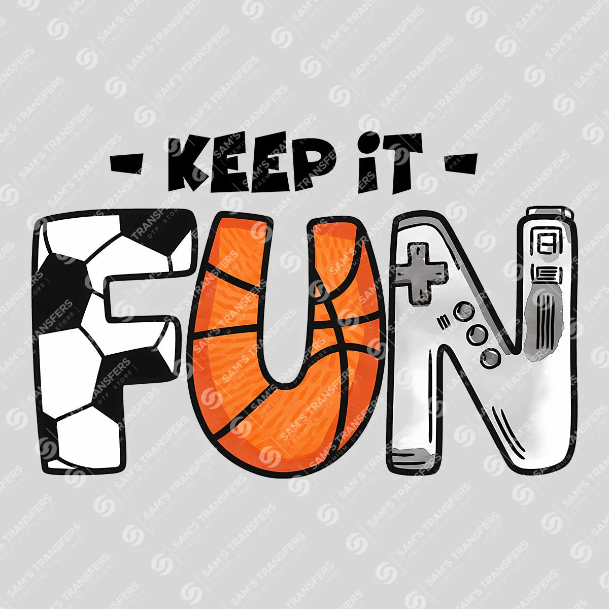 Apparel featuring a Keep It Fun-themed DTF transfer.