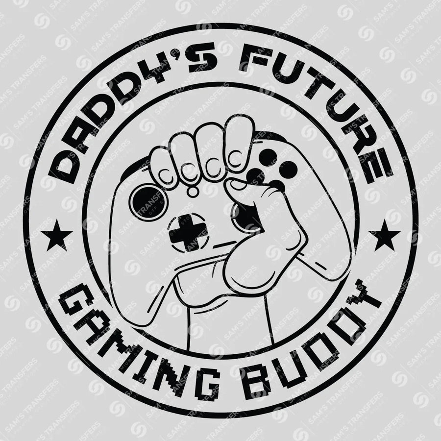 Daddy's Future Gaming Buddy Ready-to-Press DTF Transfer | SAT09595