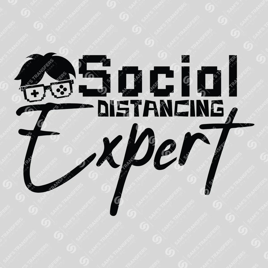 Social Distancing Expert Ready-to-Press DTF Transfer | SAT09621