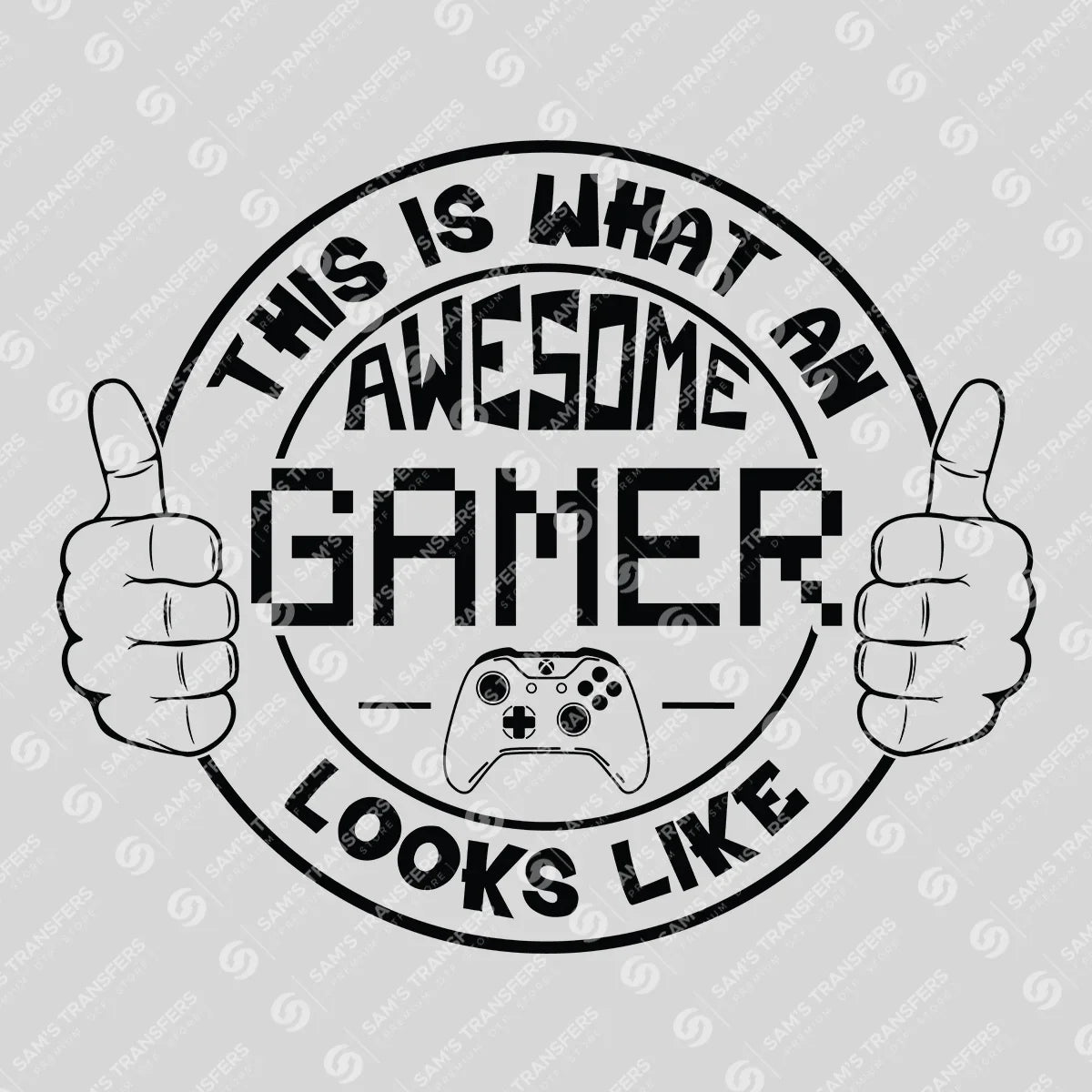 Apparel featuring a This Is What An Awesome Gamer Looks Like-themed DTF transfer.