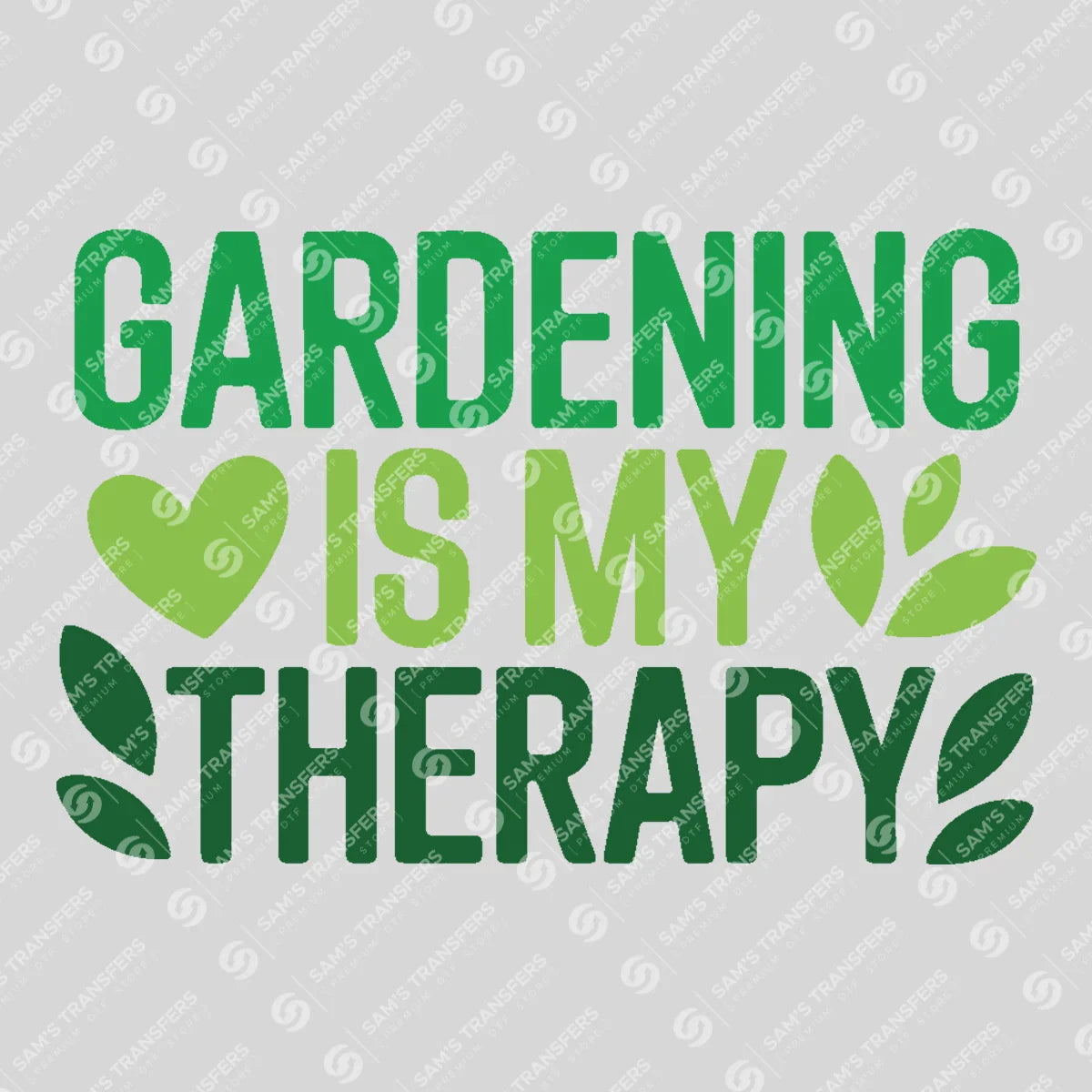 Apparel featuring a Gardening Is My Therapy-themed DTF transfer.