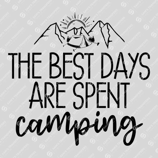 Apparel featuring a The Best Days Are Spent Camping-themed DTF transfer.