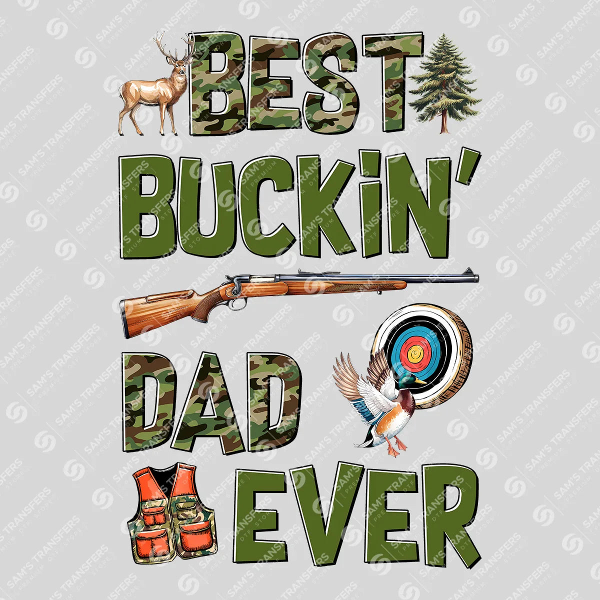 Apparel featuring a Best Buckin Dad Ever-themed DTF transfer.