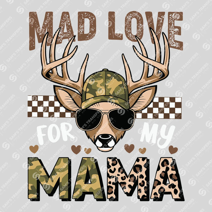 Mad Love For My Mama Ready-to-Press DTF Transfer | SAT09788
