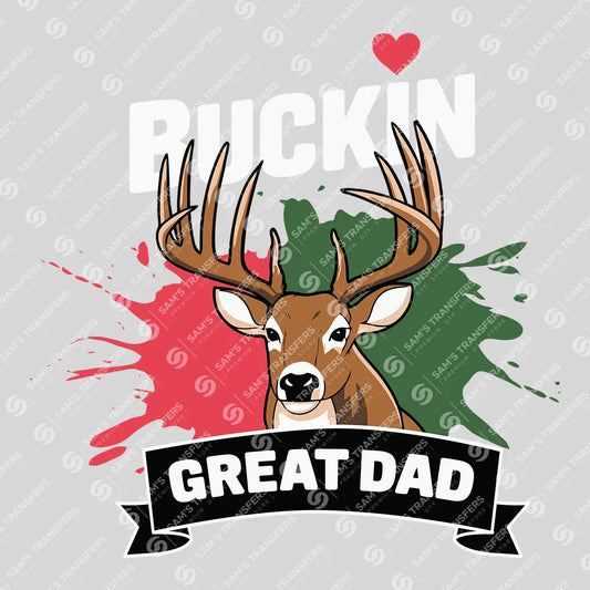 Apparel featuring a Buckin Great Dad Splash-themed DTF transfer.
