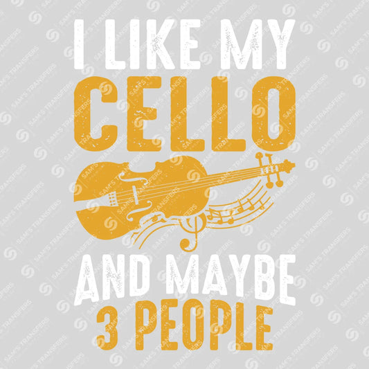Apparel featuring a I Like My Cello-themed DTF transfer.