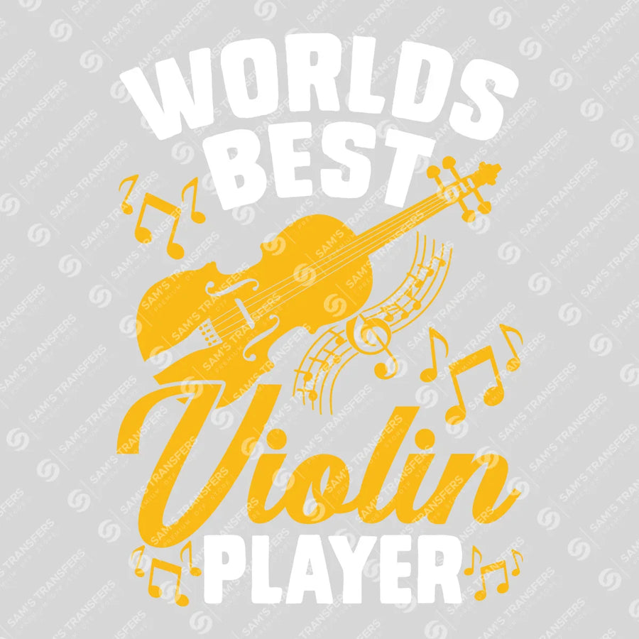 Worlds Best Violin Player Ready-to-Press DTF Transfer | SAT09866