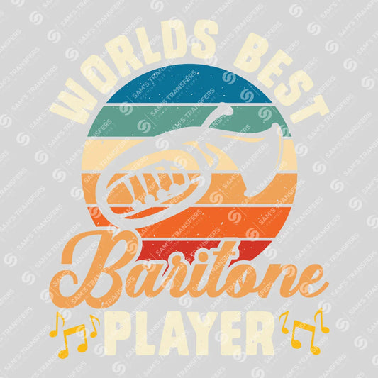 Apparel featuring a Worlds Best Baritone Player-themed DTF transfer.