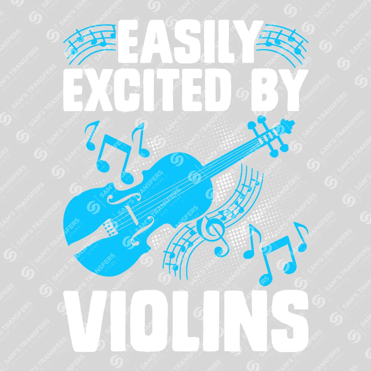 Apparel featuring a Easily Excited By Violins Blue-themed DTF transfer.