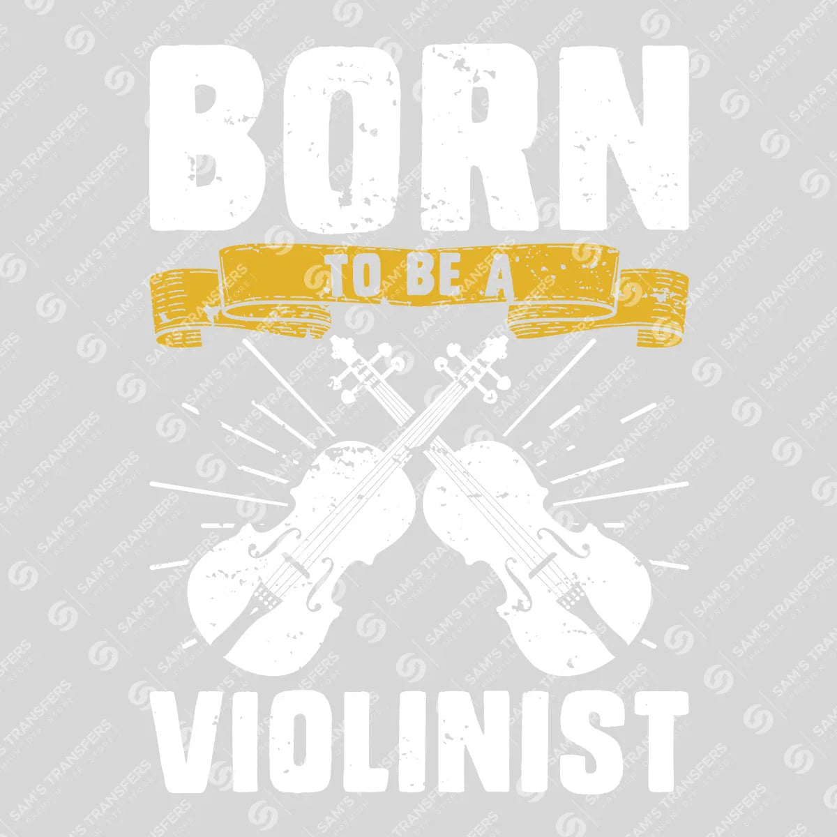 Apparel featuring a Born To Be A Violinist-themed DTF transfer.