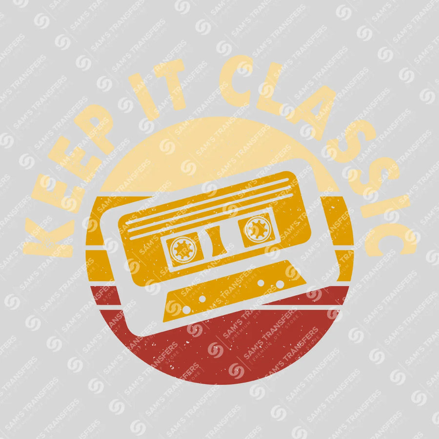 Keep It Classic Ready-to-Press DTF Transfer | SAT09887