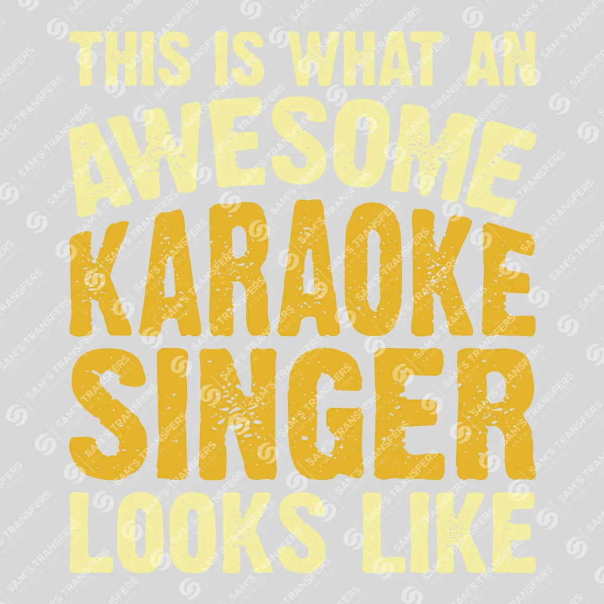 Apparel featuring a Awesome Karaoke Singer Looks Like-themed DTF transfer.
