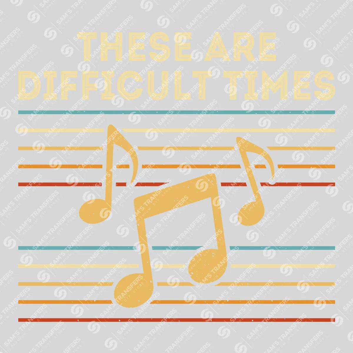 Apparel featuring a These Are Difficult Times-themed DTF transfer.