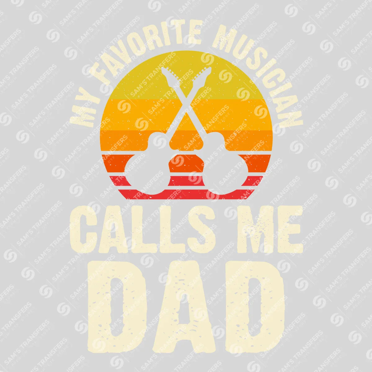Apparel featuring a My Favorite Musician Calls Me Dad Sunset-themed DTF transfer.