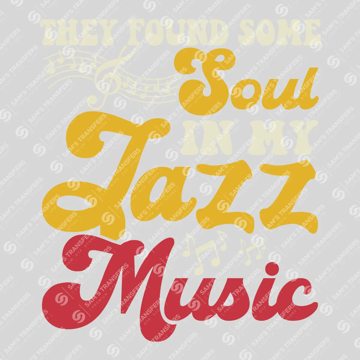 Apparel featuring a Soul In My Jazz Music-themed DTF transfer.