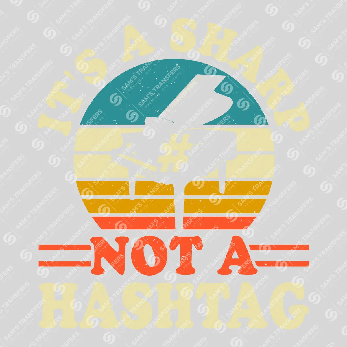Apparel featuring a Its A Sharp Not A Hashtag-themed DTF transfer.