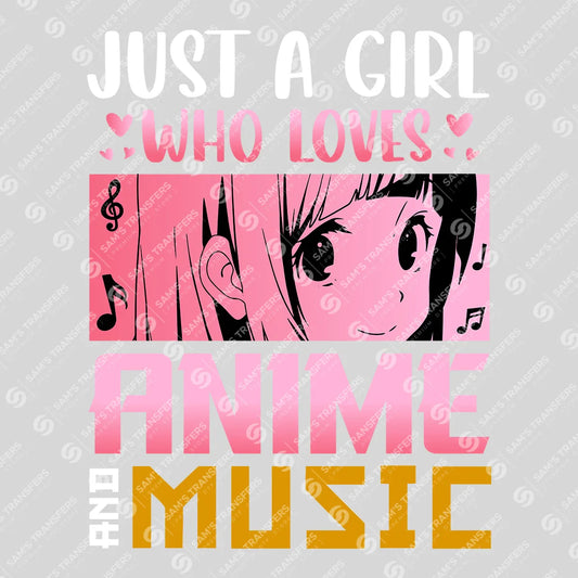Apparel featuring a Just A Girl Who Loves Anime And Music-themed DTF transfer.