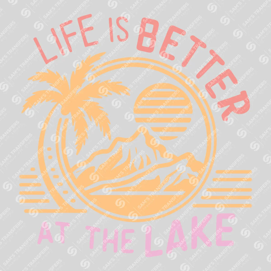 Life Is Better At The Lake Pastel Ready-to-Press DTF Transfer | SAT10054