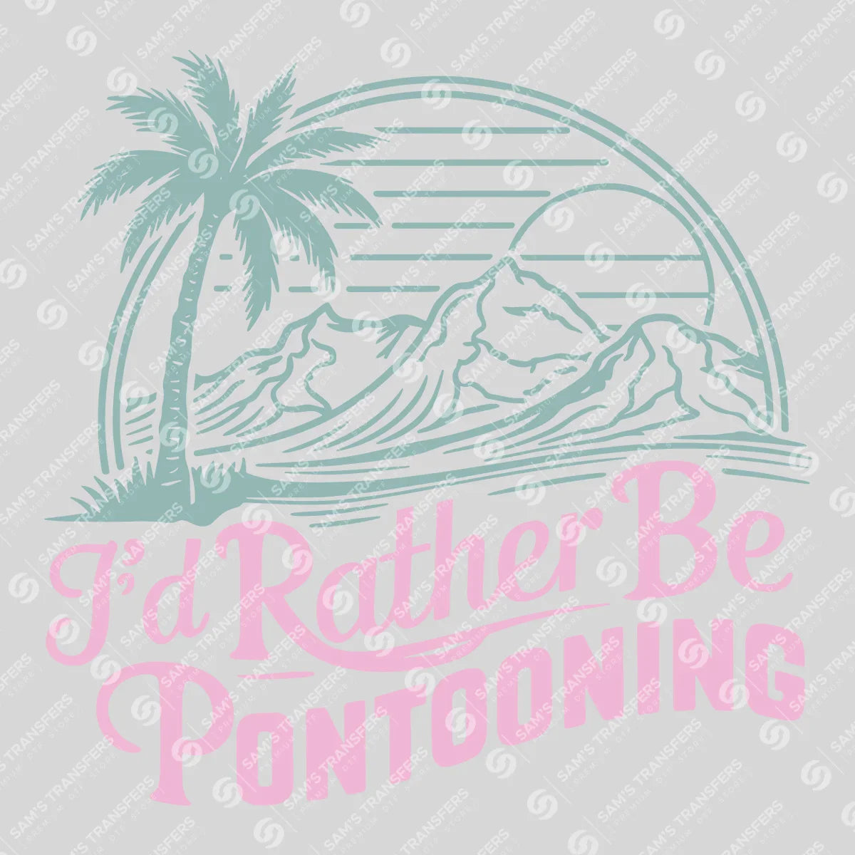 Apparel featuring a Id Rather Be Pontooning Pastel-themed DTF transfer.