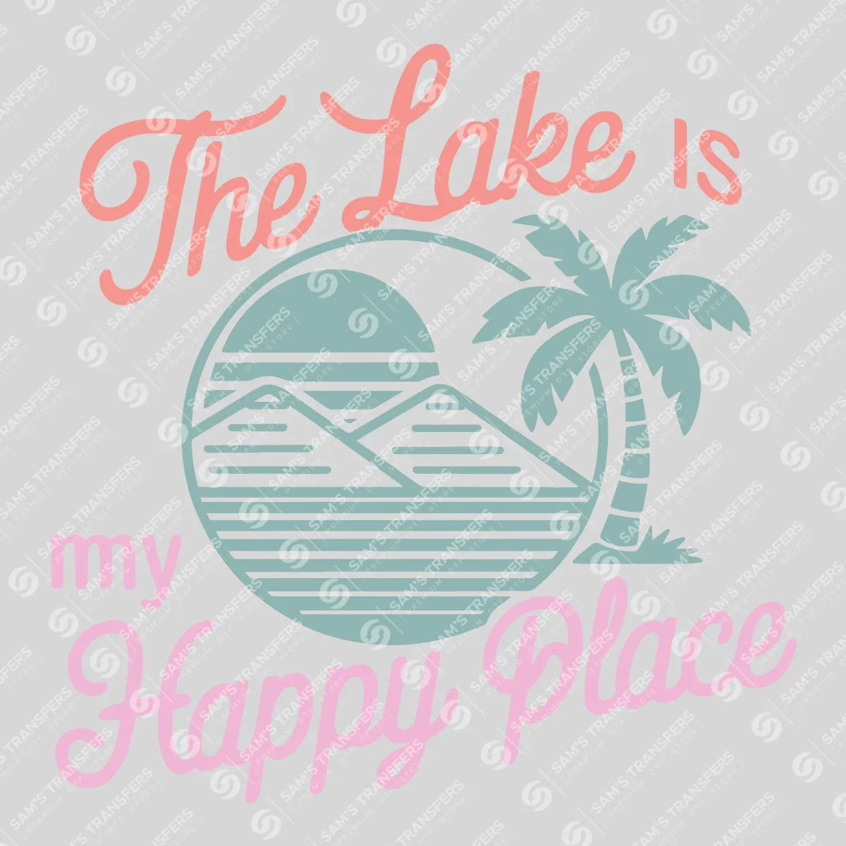 Apparel featuring a The Lake Is My Happy Place Script Pastel-themed DTF transfer.