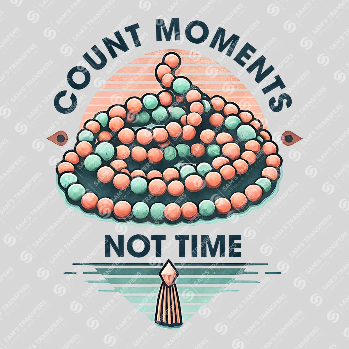 Apparel featuring a Count Moments Not Time-themed DTF transfer.