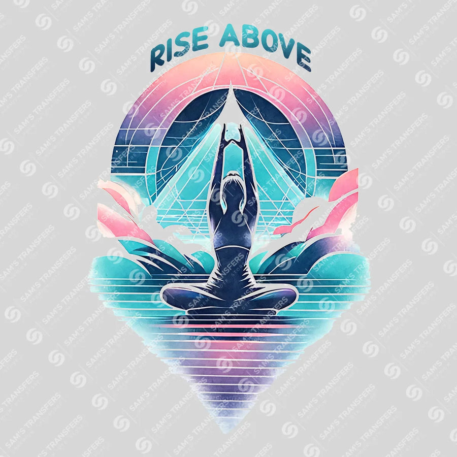 Rise Above Ready-to-Press DTF Transfer | SAT10087