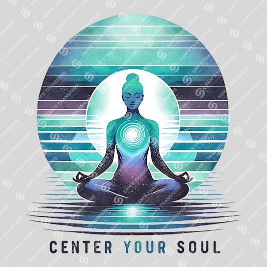 Apparel featuring a Center Your Soul-themed DTF transfer.