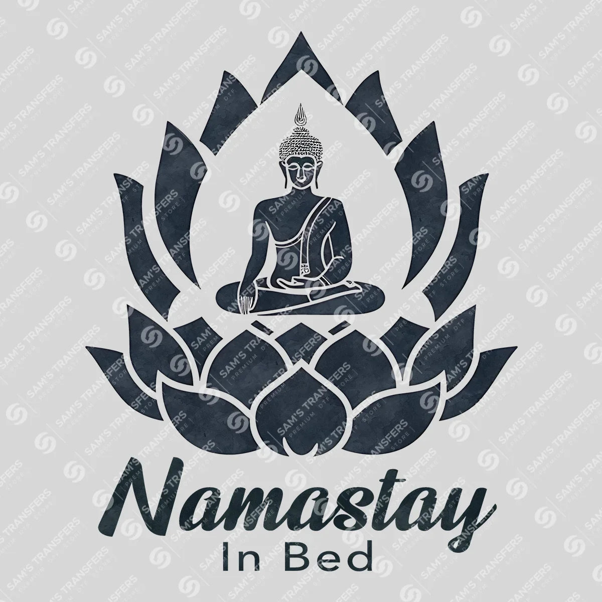Apparel featuring a Namastay In Bed-themed DTF transfer.