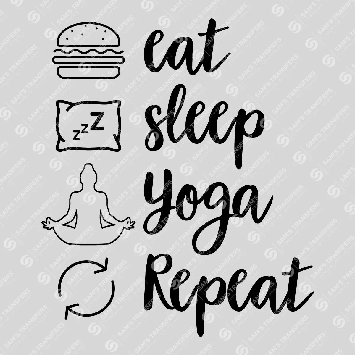 Apparel featuring a Eat Sleep Yoga Repeat Icons-themed DTF transfer.