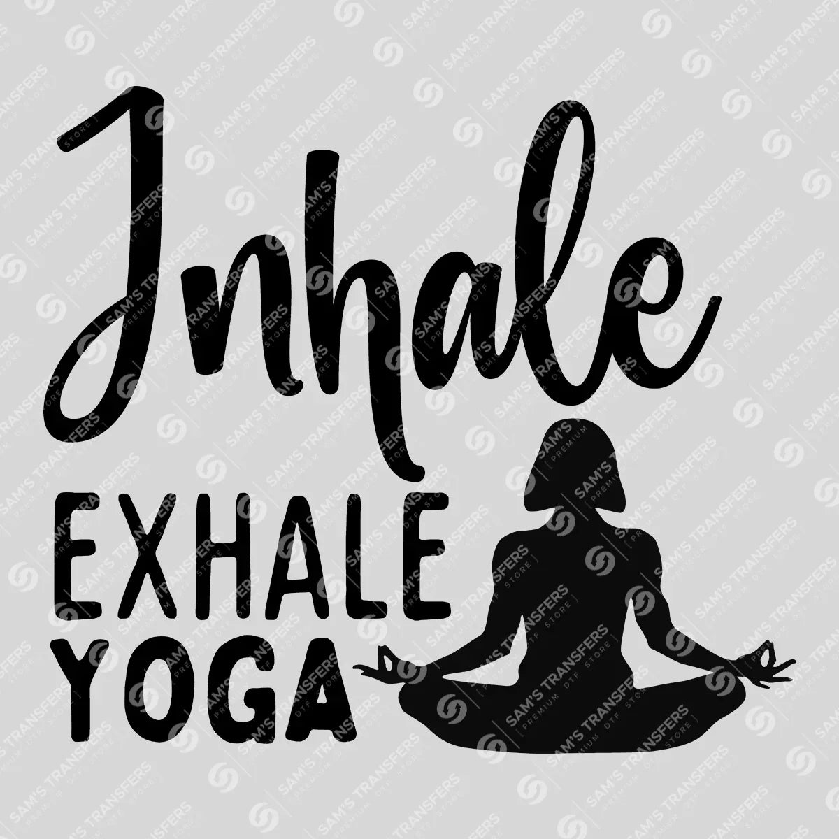 Apparel featuring a Inhale Exhale Yoga-themed DTF transfer.