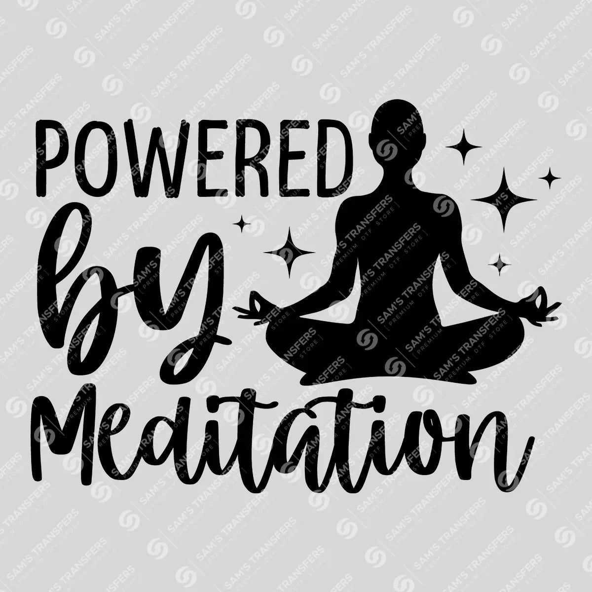 Apparel featuring a Powered By Meditation-themed DTF transfer.