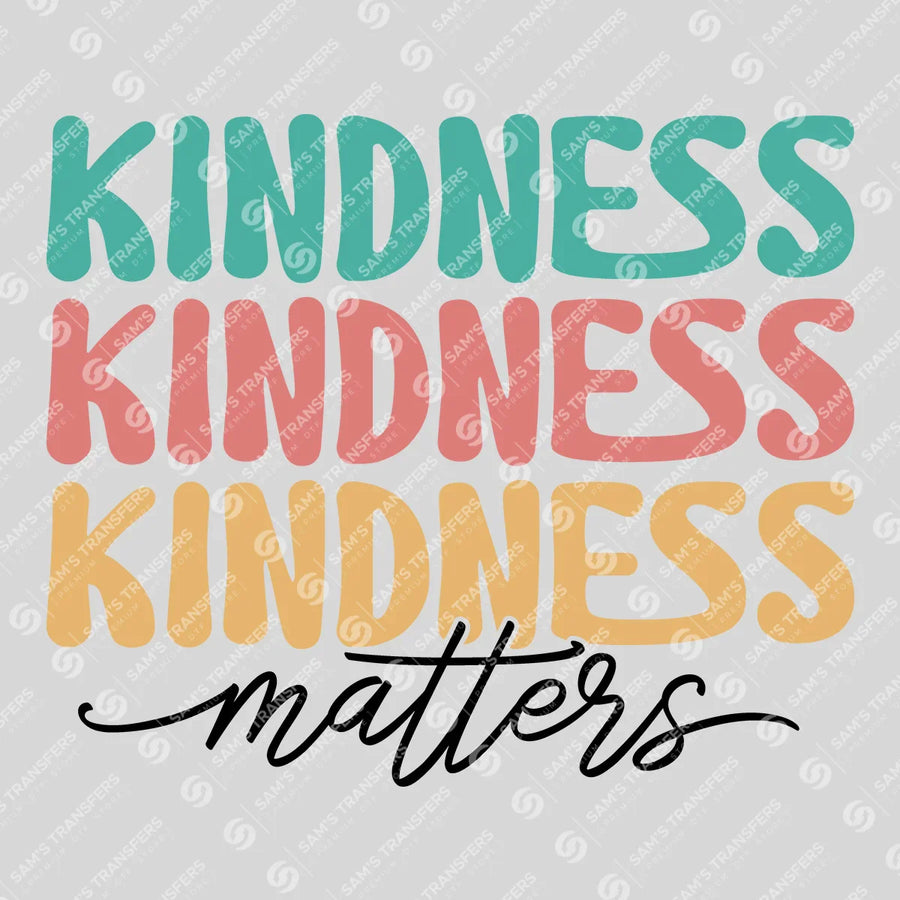 Kindness Matters Retro Ready-to-Press DTF Transfer | SAT10172