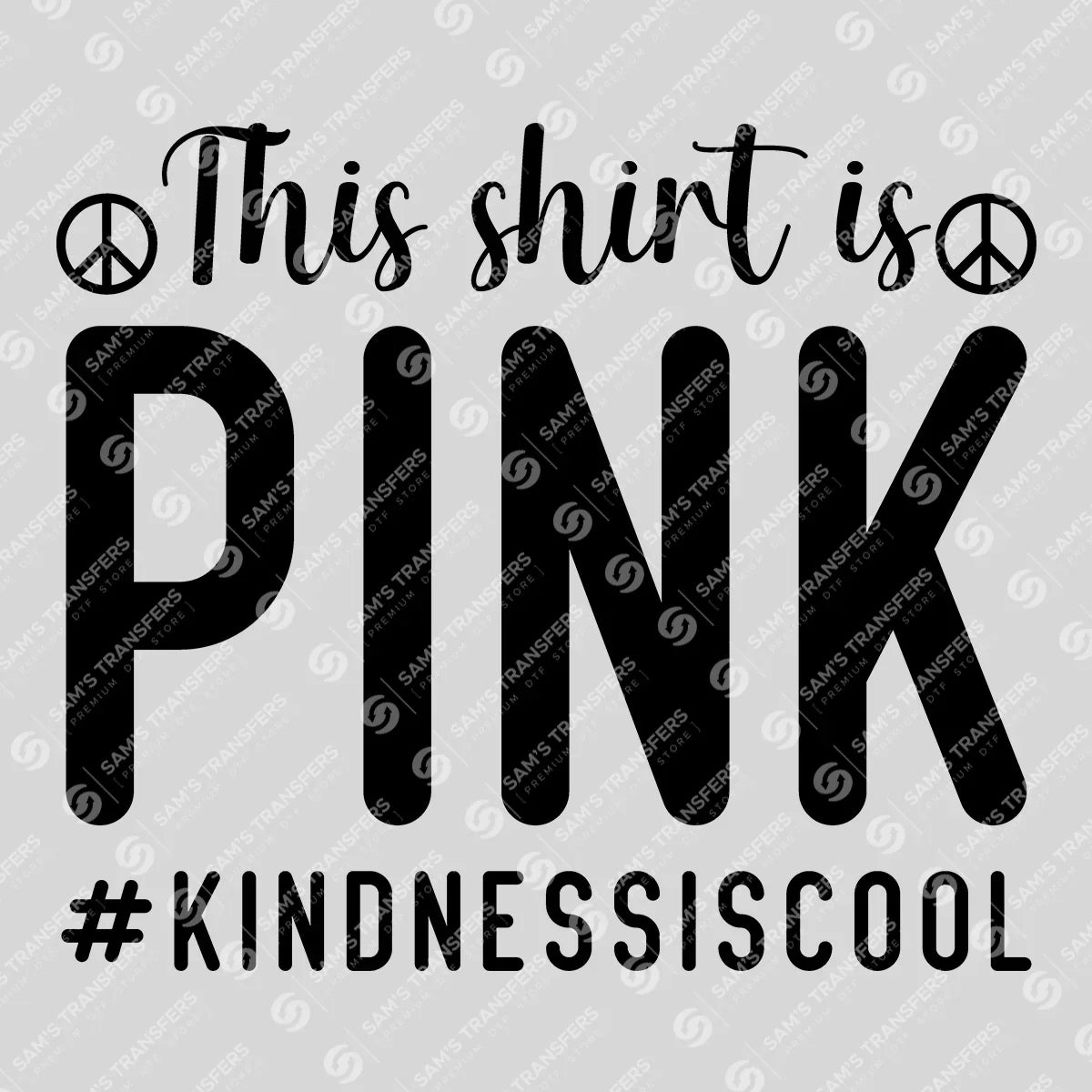 Apparel featuring a This Shirt Is Pink-themed DTF transfer.