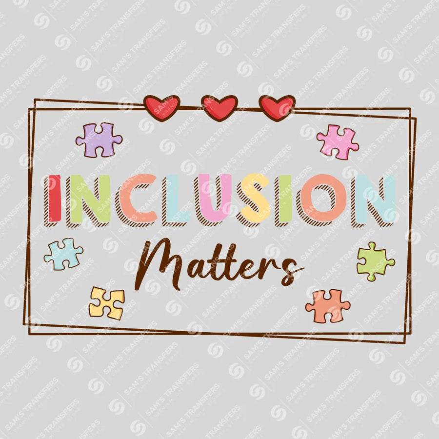 Inclusion Matters Ready-to-Press DTF Transfer | SAT10252